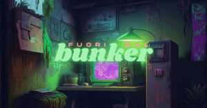 Fuori Dal Bunker