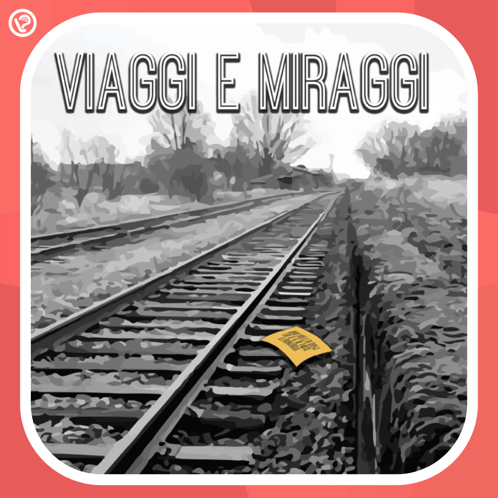 Viaggi e Miraggi